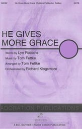 He Gives More Grace SATB choral sheet music cover